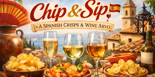 Chip & Sip: A Spanish Crisps & Wine Arvo