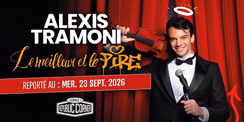 Alexis Tramoni en one man show à l'Espace Republic Corner !