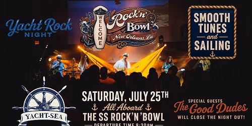 Yacht-Sea and The Good Dudes | Rock'n'Bowl\u00ae New Orleans