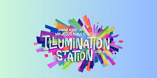 Illumination Station (VBS 2026)