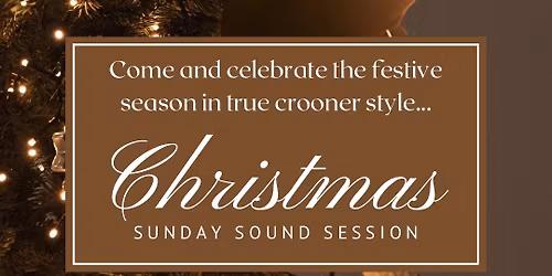 Christmas Sunday Sound Session