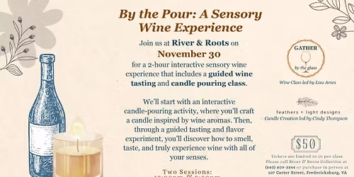 By the Pour: A Sensory Wine Experience