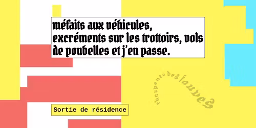 m\u00e9faits aux v\u00e9hicules, excr\u00e9ments sur les trottoirs, vols de poubelles et j\u2019en passe \u25ba R\u00e9sidence