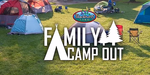 Family Camp Out (Sold Out)
