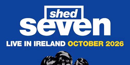 Shed Seven - Live in Belfast 2026 