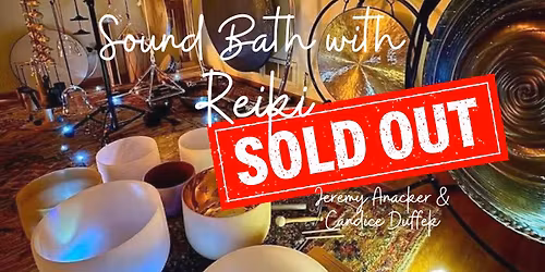 Sold Out - Sound Bath & Reiki