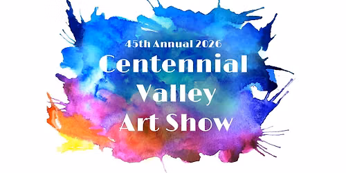 45th Annual Centennial Valley Art Show