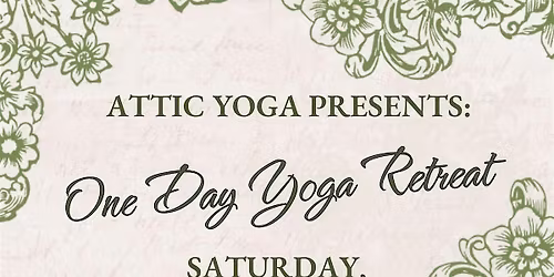 One Day Yoga Retreat at Attic Yoga