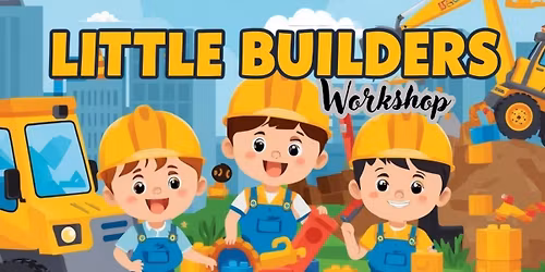 Little Builders Workshop by Awkidz - For Kids