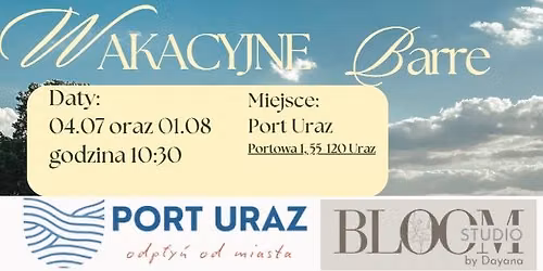 Wakacyjne Barre w Porcie Uraz