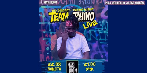 TEAM RHINO LIVE + TECHNO DJ SET