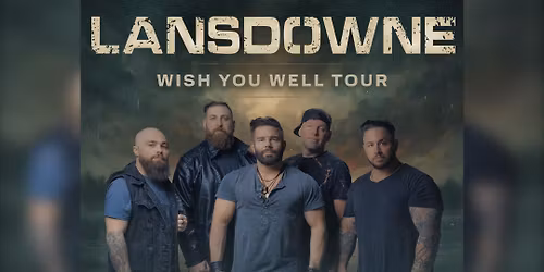 Lansdowne - Wish You Well Tour