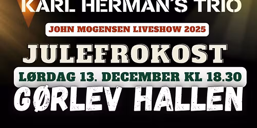 Karl Herman's Trio til Julefrokost i G\u00f8rlev Hallen