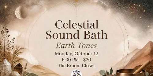 Celestial Sound Bath \u2013 Earth Tones