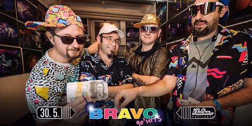 BRAVO 90\u2019s hits \u2013 live in Kranj