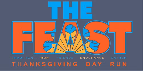 THE FEAST Thanksgiving Day Run\/Walk