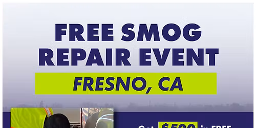 Free Smog Repair Event - Fresno!