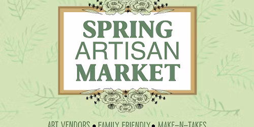 Spring Artisan Market