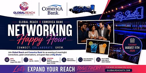 Global Reach x Comerica Bank Networking Happy Hour