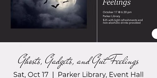 Ghosts, Gadgets, and Gut Feelings 
