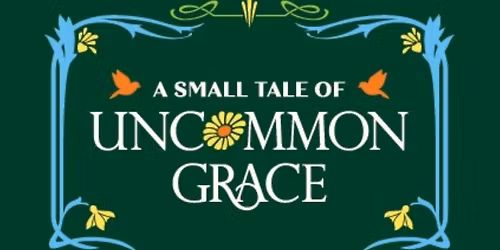 In-Person Book Launch for A Small Tale of Uncommon Grace