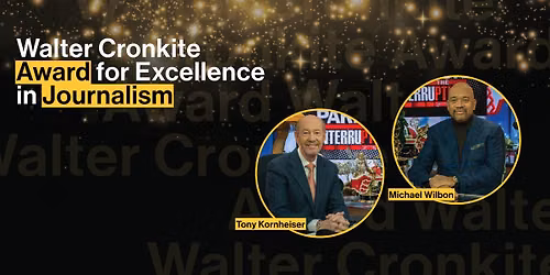 43rd Walter Cronkite Award for Excellence in Journalism
