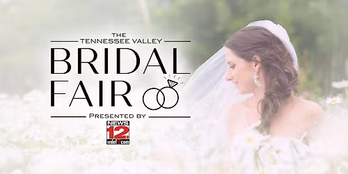 Tennessee Valley Bridal Fair