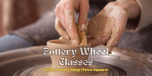 Pottery Wheel Classes at The Pottery Shop (Town Square)