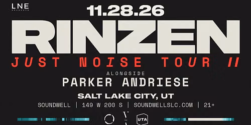 Rinzen Just Noise Tour II at Soundwell
