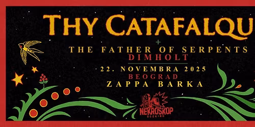 THY CATAFALQUE (HU) + The Father of Serpents (RS), Dimholt (BG) u Zappa Barci