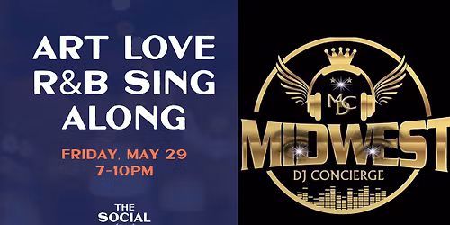 Art Love R&B Sing Along @ The Social