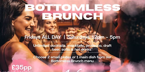 Friday ALL DAY Bottomless Brunch