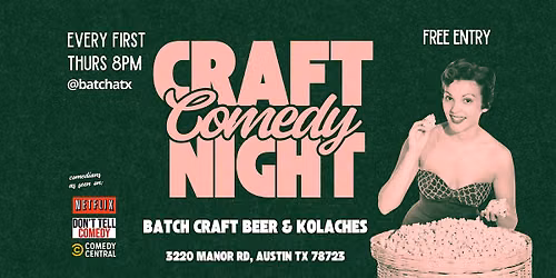 Craft Comedy: Free Stand-up Comedy @ Batch in East Austin