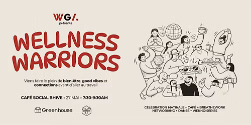 Wellness Warriors #2 | C\u00e9l\u00e9bration Matinale (GRATUIT - Places Limit\u00e9es)