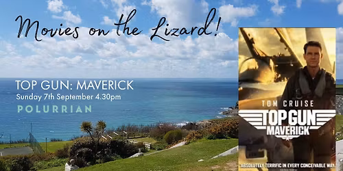 Movies on the Lizard \u2013 Top Gun: Maverick