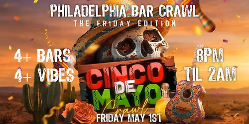 Philadelphia Cinco De Mayo Bar Crawl Party 2026 | Friday, May 1st