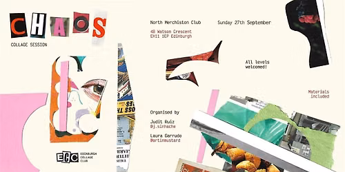 Edinburgh Collage Club - 'CHAOS'