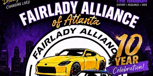 Fairlady Alliance of Atlanta - 10 Year Celebration