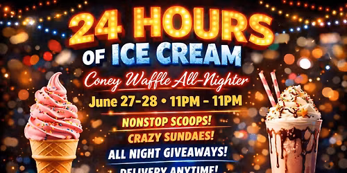 No Sleep \u2019Til Sundae - Coney Waffle ALL NIGHTER