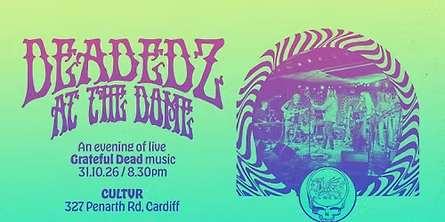 DEADEDZ at the Dome: A fully immersive night of live Grateful Dead music