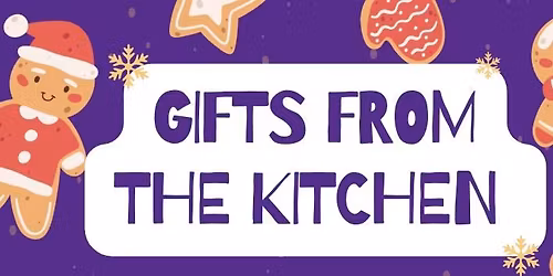 Gifts from the Kitchen