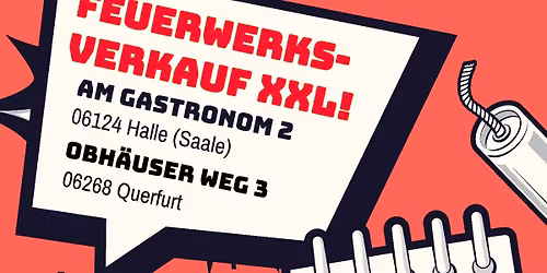 Riesiger Feuerwerksverkauf in Halle beim Feuerwerk-Outlet