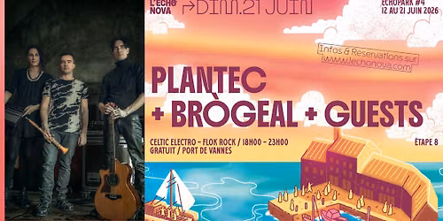 ECHOPARK #4 : \u00c9tape 8 : PLANTEC + BR\u00d3GEAL + GUESTS