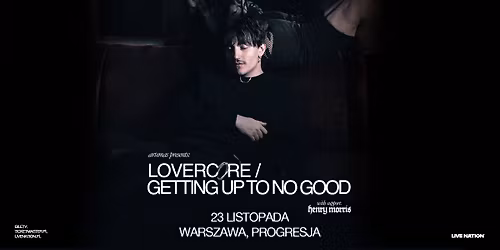 Artemas - LOVERCORE \/ GETTING UP TO NO GOOD Tour, Official Event, 23.11.2026, Progresja, Warszawa