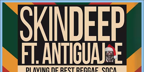 SKINDEEP featuring ANTIGUA JOE with SI GINARO