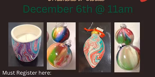 Marbling Workshop - choose candle or 3 ornaments to create