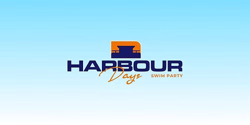 Harbour Days - Swim , Eat , Drink