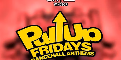 Pull Up Fridays @ Arch 2 Windsor