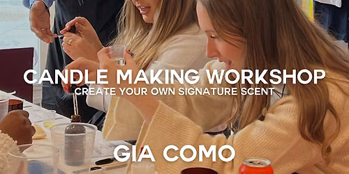 Candle Making Workshop: Create Your Own Signature Scent