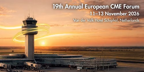 19th Annual European CME Forum